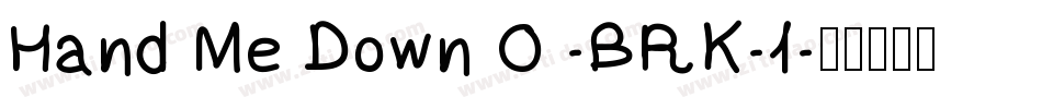 Hand Me Down O -BRK-1字体转换
